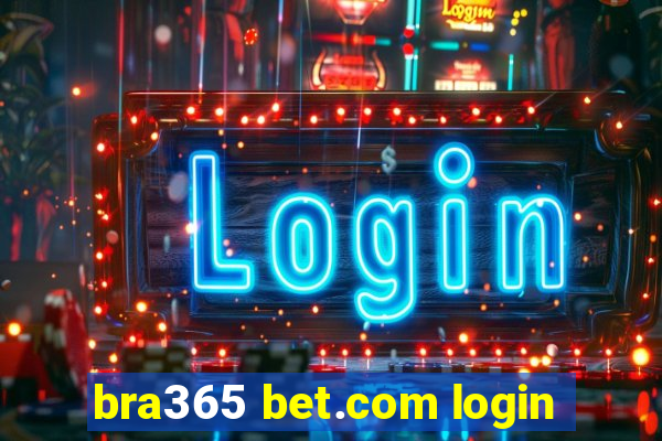 bra365 bet.com login